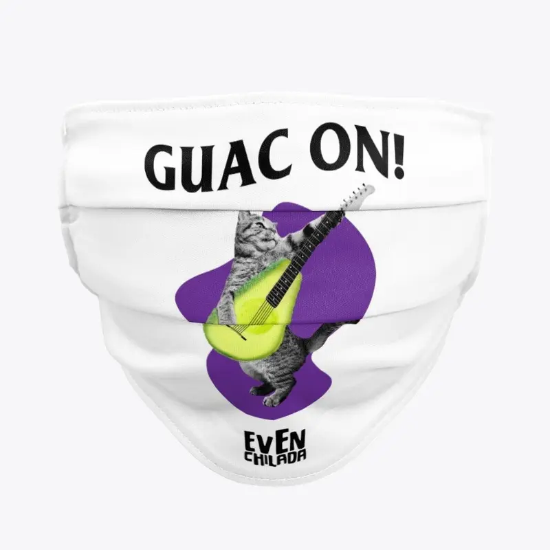 Guac On!