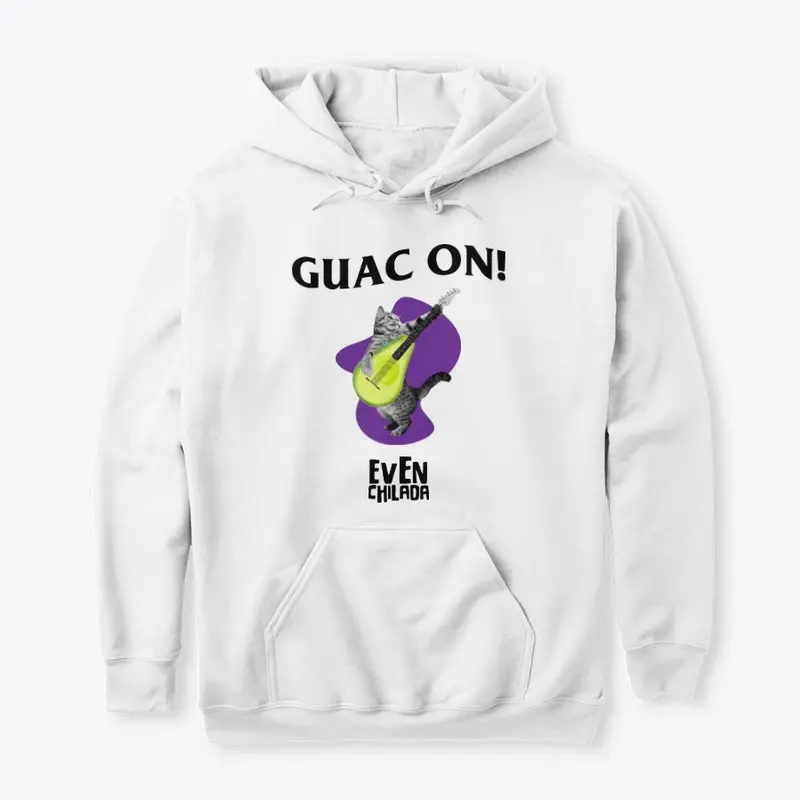 Guac On!