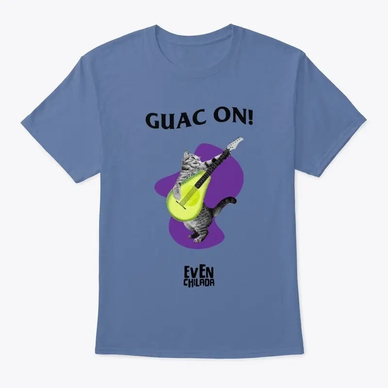 Guac On!